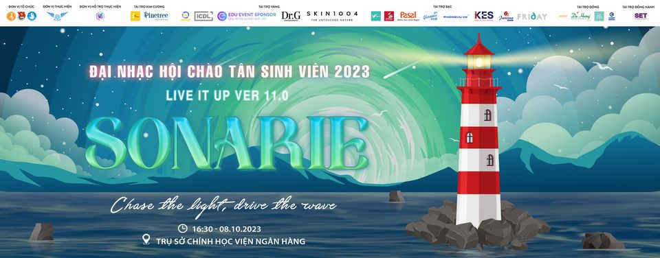 LIVE IT UP VER 11 “SONARIE” - Đại Nhạc hội Chào Tân sinh viên Khóa 26 Học viện Ngân hàng 2023