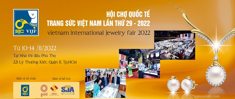 VIJF 2022 – Hội chợ Quốc tế trang sức Việt Nam