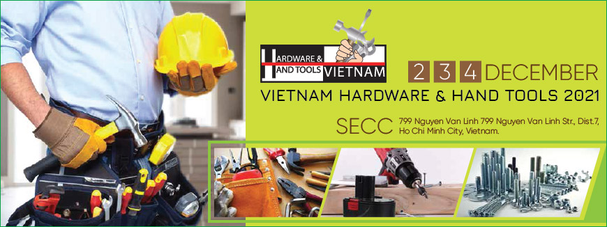 Triển lãm Sản phẩm Ngũ kim và Dụng cụ cầm tay 2021.