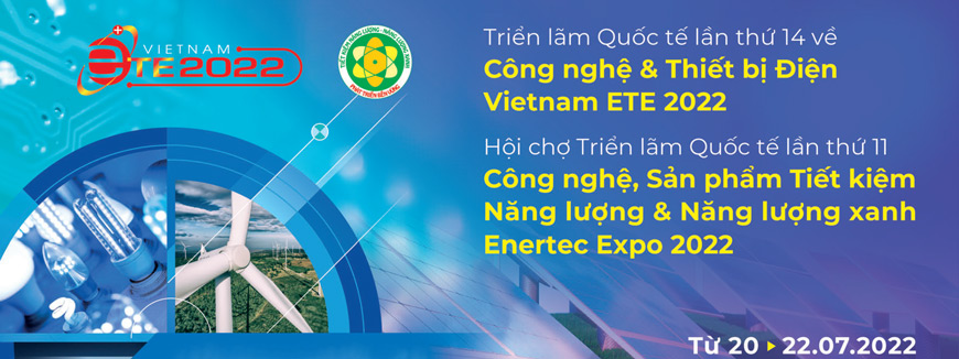 Triển lãm Công nghệ, thiết bị điện và Năng lượng 2022.