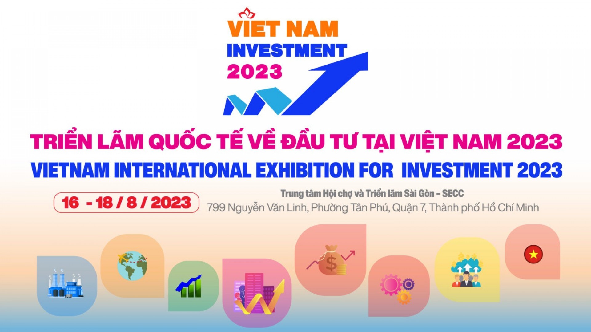 Vietnam Investment 2023 - Triển lãm quốc tế về đầu tư tại Việt Nam Đăng ký