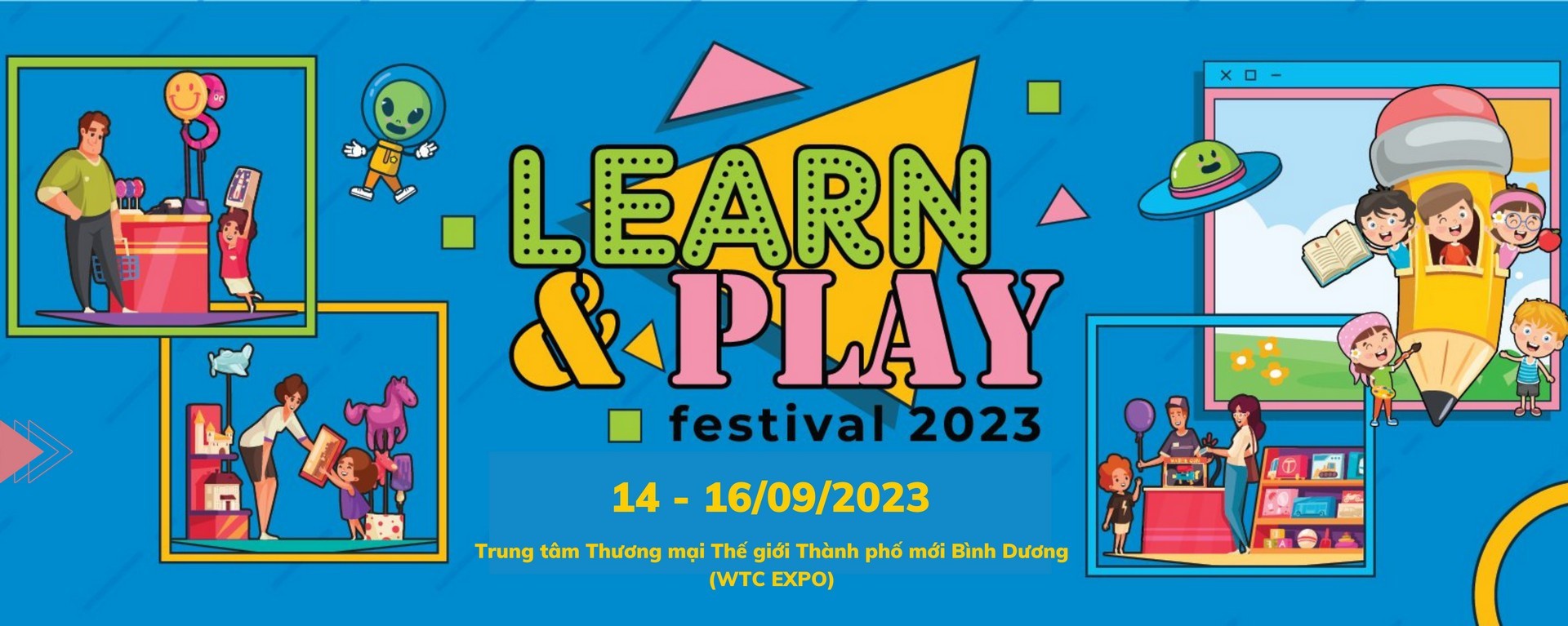 Learn & Play Festival 2023 (LAPF 2023) - Triển lãm Quốc tế về Giáo dục - Trò chơi Đồ chơi - Mẹ & bé Đăng ký