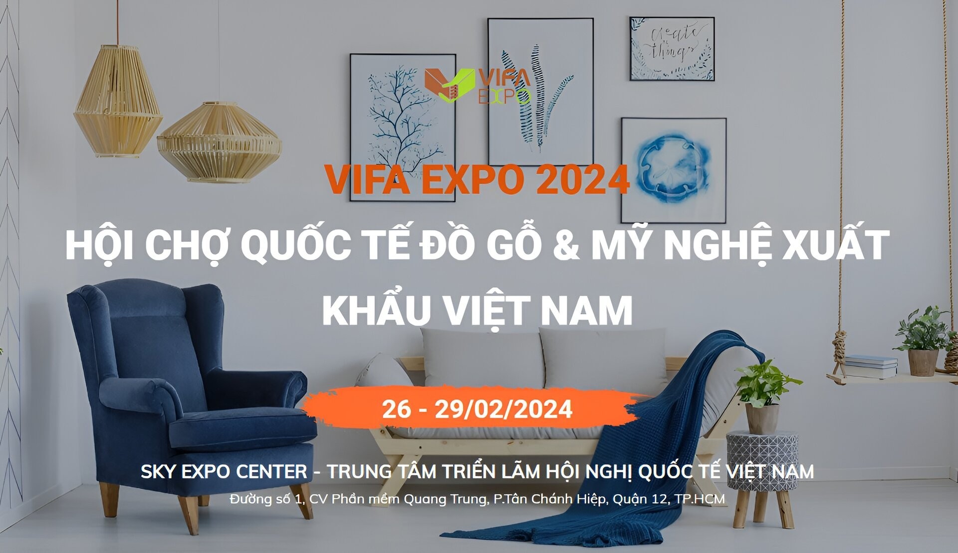 VIFA EXPO 2024 - Hội chợ Quốc tế Đồ gỗ & Mỹ nghệ Xuất khẩu Việt Nam Đăng ký