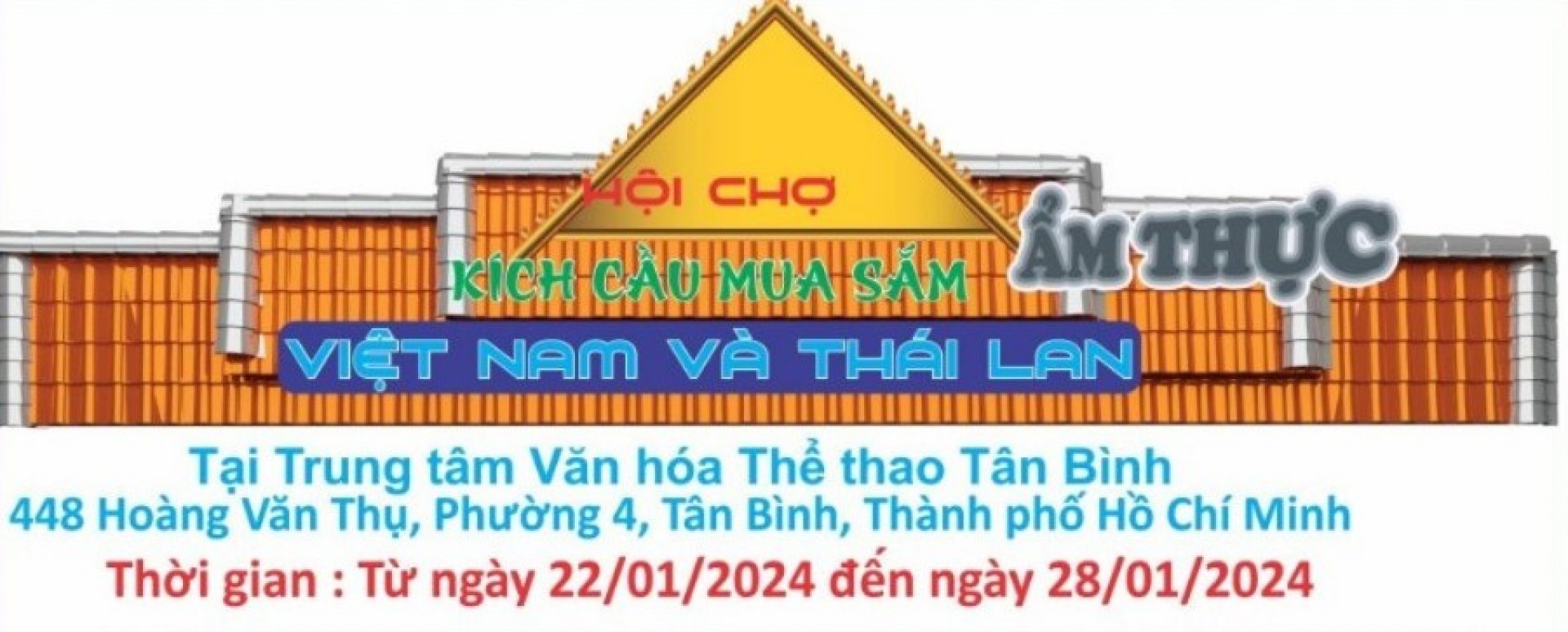 Hội chợ Kích cầu Mua sắm Ẩm thực Việt Nam - Thái Lan tại Tân Bình 2024 Đăng ký