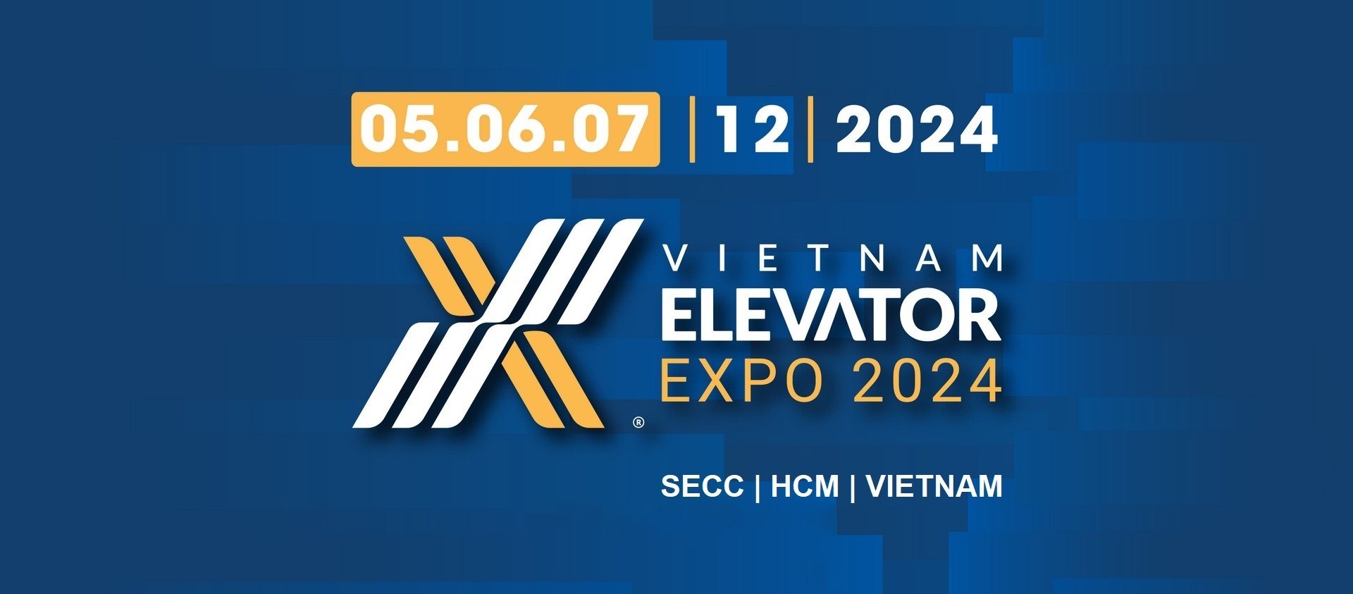 Vietnam Elevator Expo 2024 - Triển lãm Thang máy Quốc tế tại Việt Nam Đăng ký