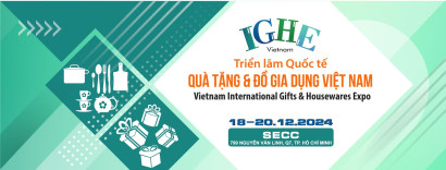 IGHE Vietnam 2024 - Triển lãm Quốc tế Quà tặng & Đồ gia dụng Việt Nam Đăng ký