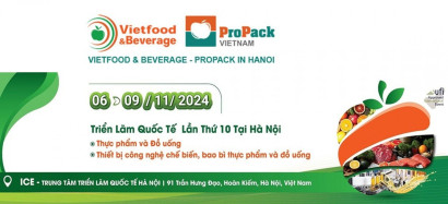 Vietfood & Beverage and ProPack Vietnam in Hanoi 2024 - Triển lãm Quốc tế Thực phẩm - Đồ uống và Đóng gói Việt Nam