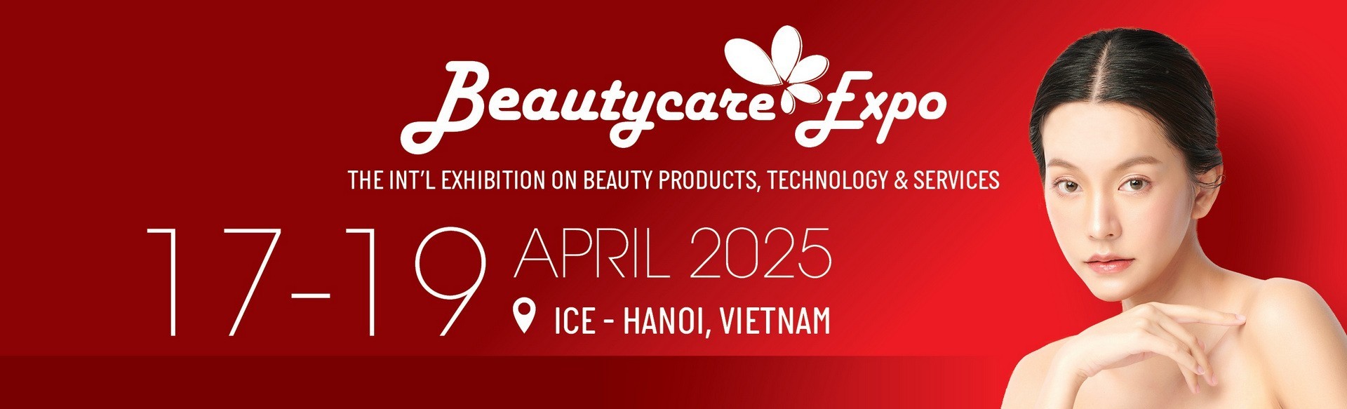 Beautycare Expo Hanoi 2025 - Triển lãm Quốc tế về Sản phẩm Dịch vụ Thẩm mỹ & Làm đẹp Việt Nam Đăng ký