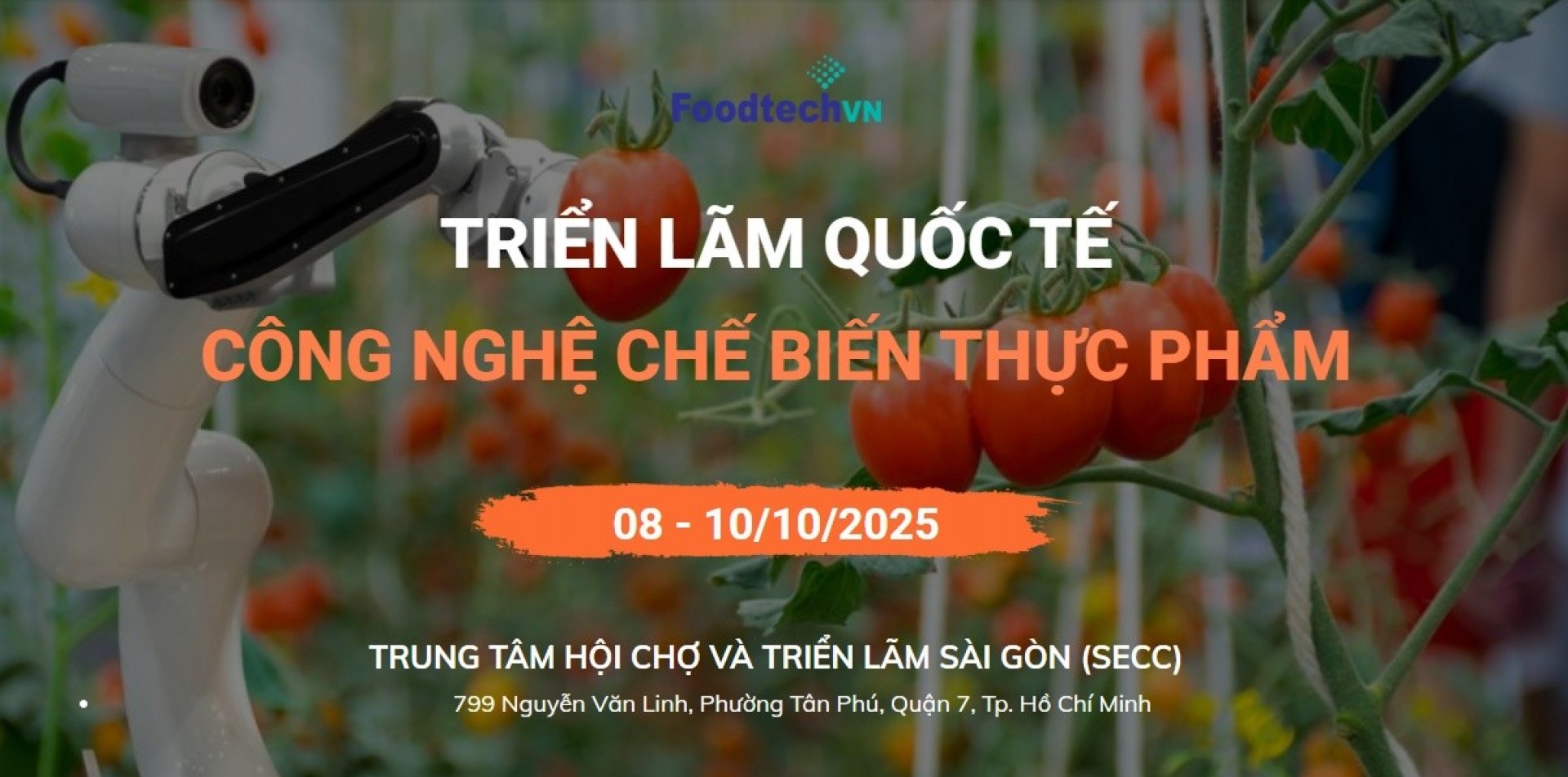 Vietnam FoodTech 2025 - Triển lãm Quốc tế Công nghệ Chế biến Thực phẩm tại Việt Nam Đăng ký