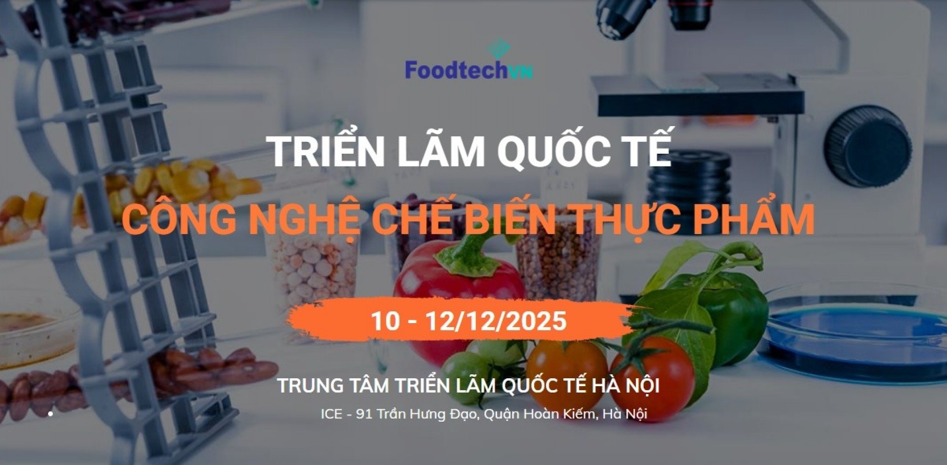 FoodTech Hanoi 2025 - Triển lãm Quốc tế Công nghệ Chế biến Thực phẩm Việt Nam tại Hà Nội Đăng ký