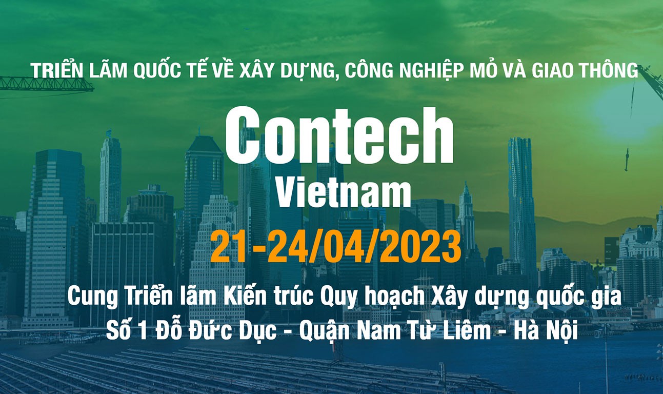 Triển lãm quốc tế về xây dựng, công nghiệp mỏ và giao thông: CONTECH VIETNAM 2023