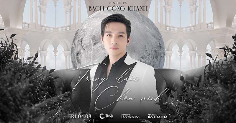 Minishow Bạch Công Khanh - Trăng Dưới Chân Mình - Ngày 04.08.2023