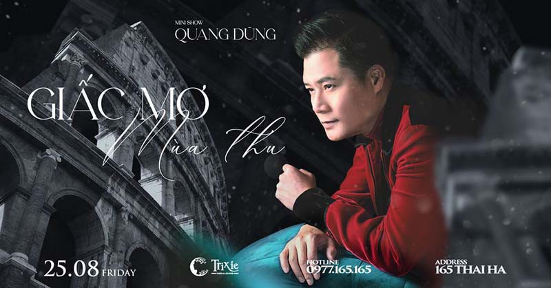 Minishow Quang Dũng - Giấc Mơ Mùa Thu - Ngày 25.08.2023