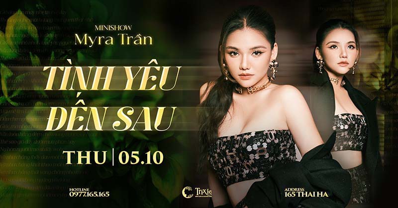 Minishow MYRA TRẦN tại Hà Nội - Tình Yêu Đến Sau - Ngày 5.10.2023