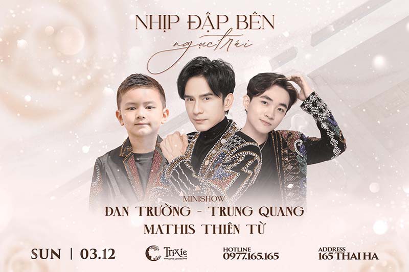 Minishow Đan Trường - Trung Quang - Mathis Thiên tại Hà Nội - Ngày 03.12.2023