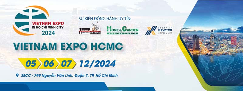 VIETNAM EXPO HCMC 2024 - Hội chợ Thương mại Quốc tế Việt Nam tại TP. Hồ Chí Minh