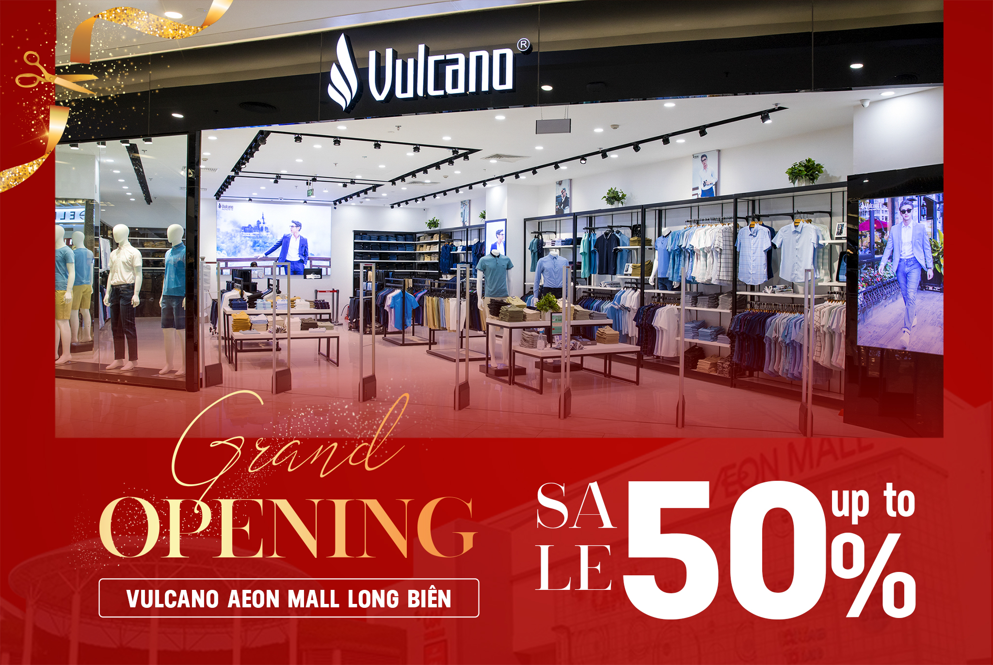 GRAND OPENING | TƯNG BỪNG KHAI TRƯƠNG VULCANO AEON MALL LONG BIÊN  – SALE UPTO 50%