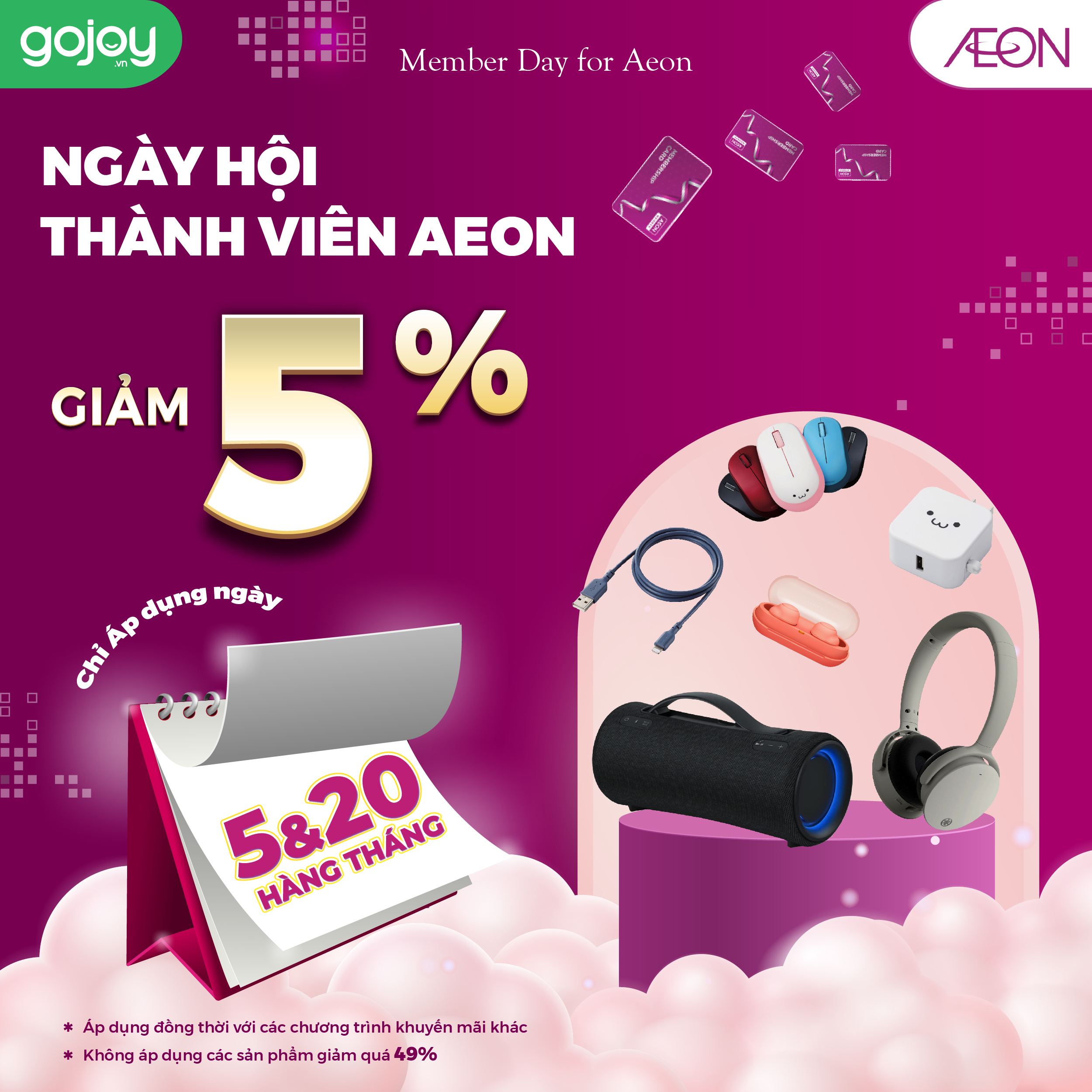 GOJOY – GIẢM 5% CHO NGÀY HỘI THÀNH VIÊN 5 & 20 HÀNG THÁNG