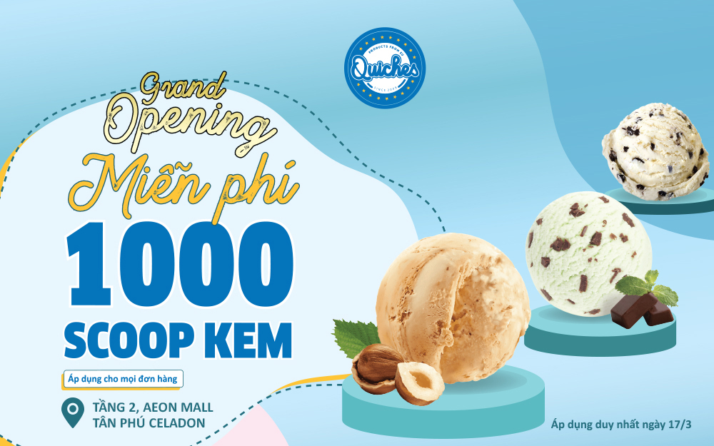 GRAND OPENING: TẶNG 1000 SCOOPS KEM MIỄN PHÍ!!!