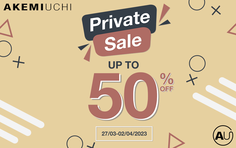 PRIVATE SALE – GIẢM ĐẾN 50% TẤT CẢ SẢN PHẨM