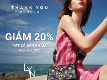 LYN | GIẢM 20% TRI ÂN KHÁCH HÀNG THÂN THIẾT