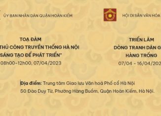 Tọa đàm “Nghề thủ công truyền thống Hà Nội” và Triển lãm “Dòng tranh dân gian Hàng Trống”