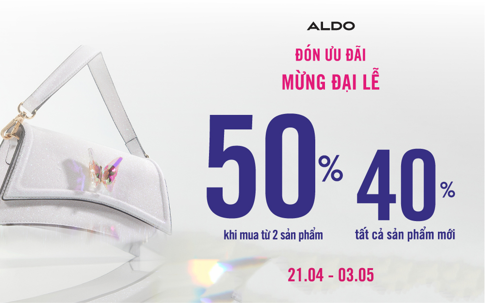 ALDO | ĐÓN ƯU ĐÃI MỪNG ĐẠI LỄ