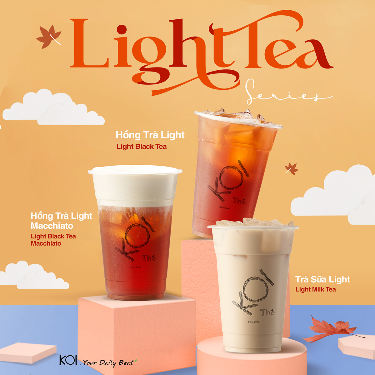 KOI THÉ – CHÀO MỪNG LIGHT TEA SERIES “CẬP BẾN” BÌNH DƯƠNG ️