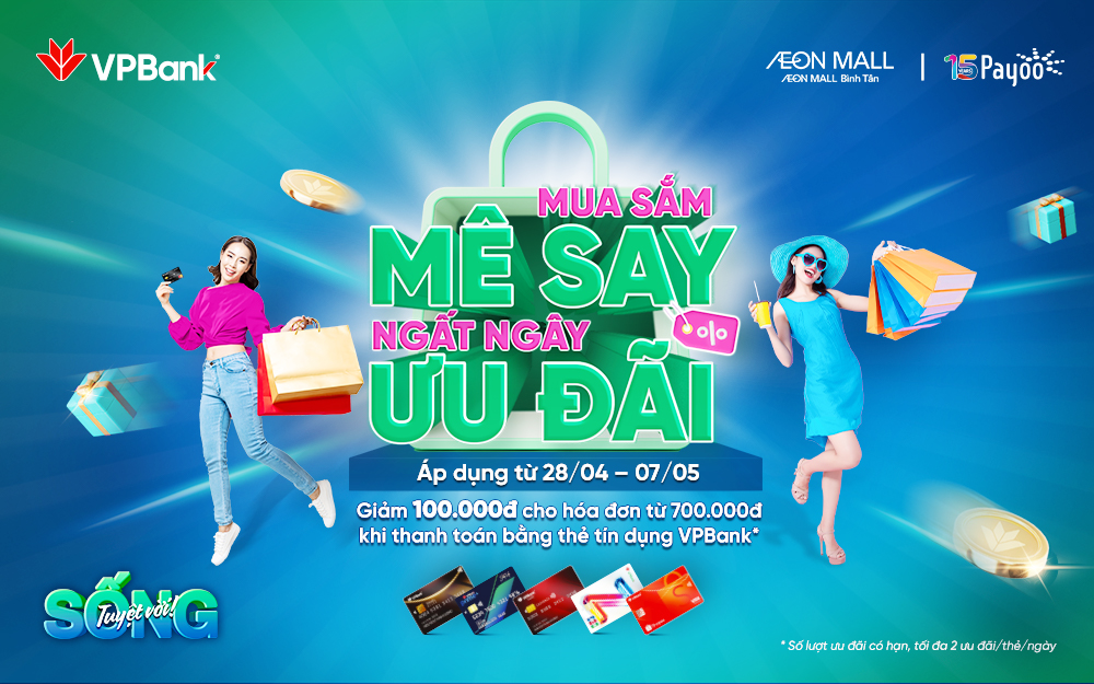 ƯU ĐÃI LỚN CÙNG VPBANK TẠI AEON MALL BÌNH TÂN – GIẢM NGAY 100.000Đ CHO HÓA ĐƠN 700.000Đ