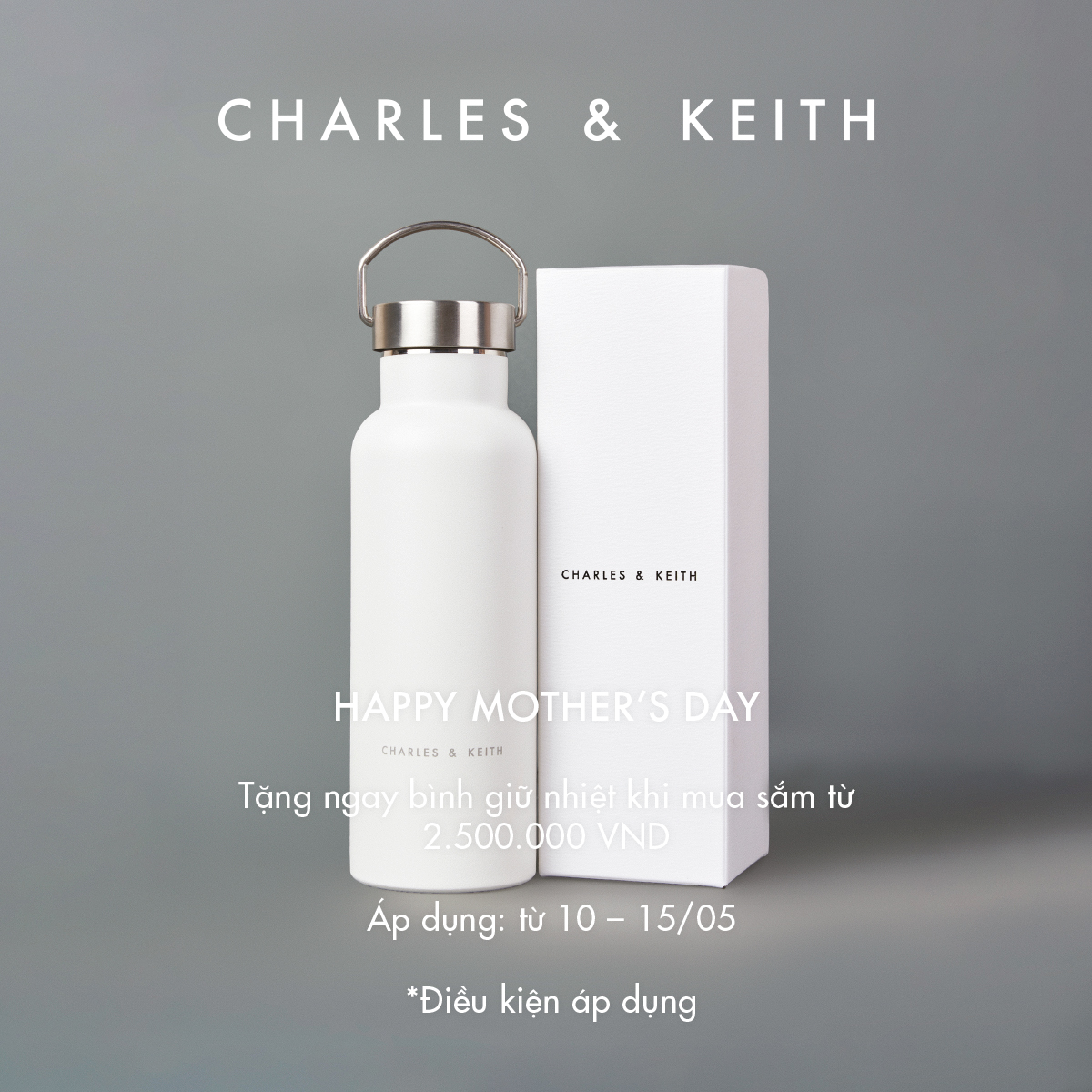 CHARLES & KEITH – HAPPY MOTHER’S DAY