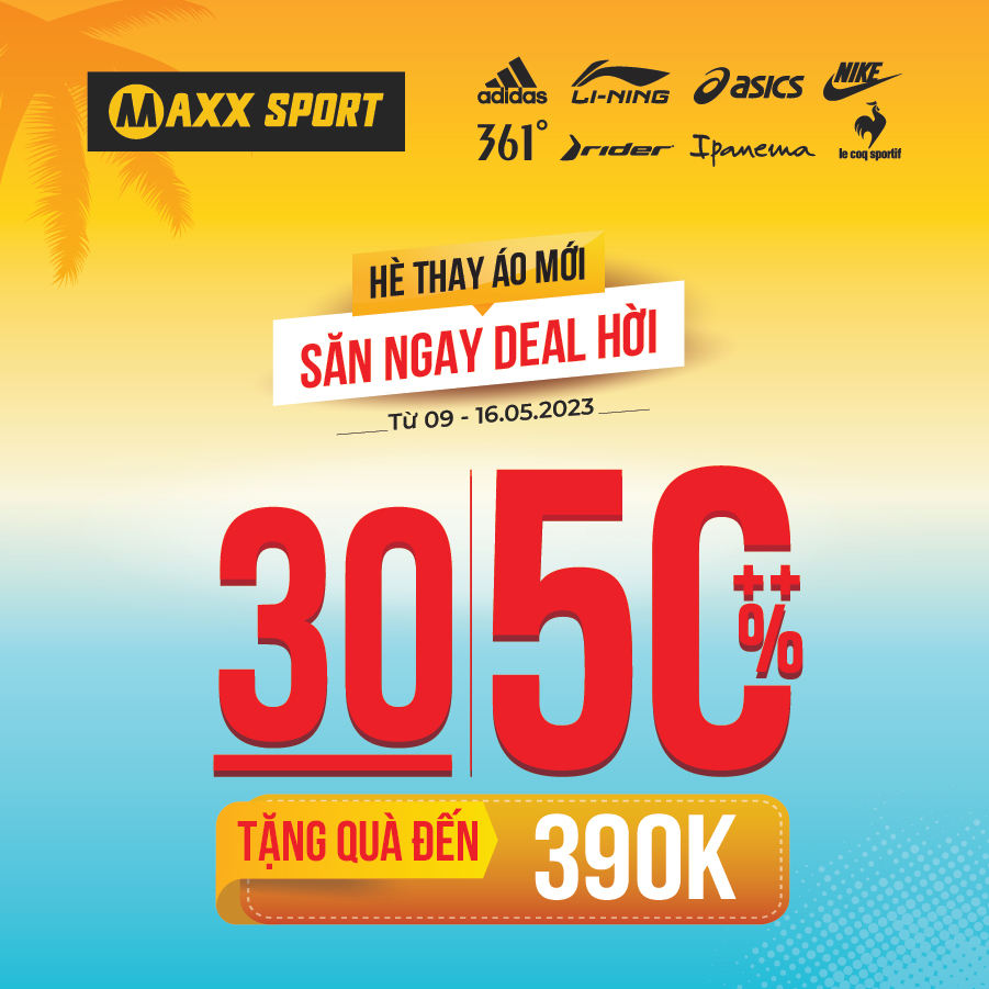 MAXXSPORT – HÈ THAY ÁO MỚI – SĂN NGAY DEAL HỜI