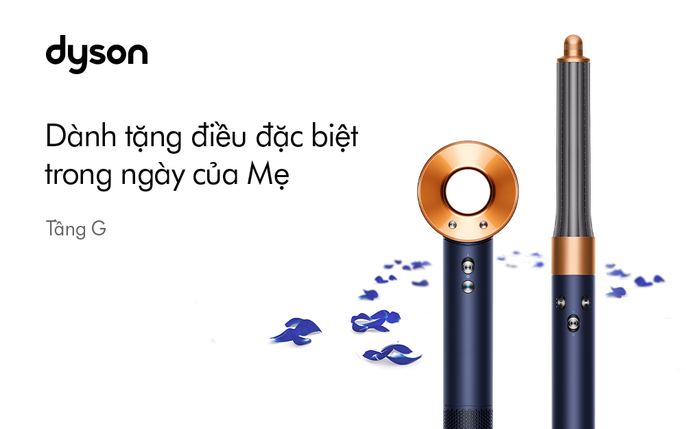 CHÀO ĐÓN NGÀY CỦA MẸ CÙNG DYSON – ƯU ĐÃI LÊN ĐẾN 2.890.000 VNĐ