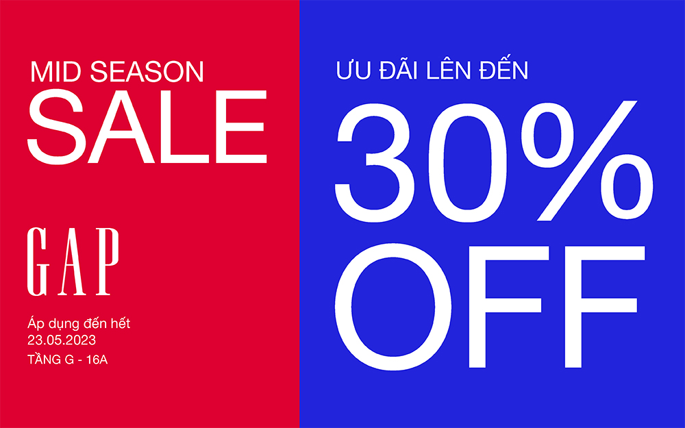 GAP MID-SEASON SALE | MUA SẮM CÀNG NHIỀU ƯU ĐÃI CÀNG TO