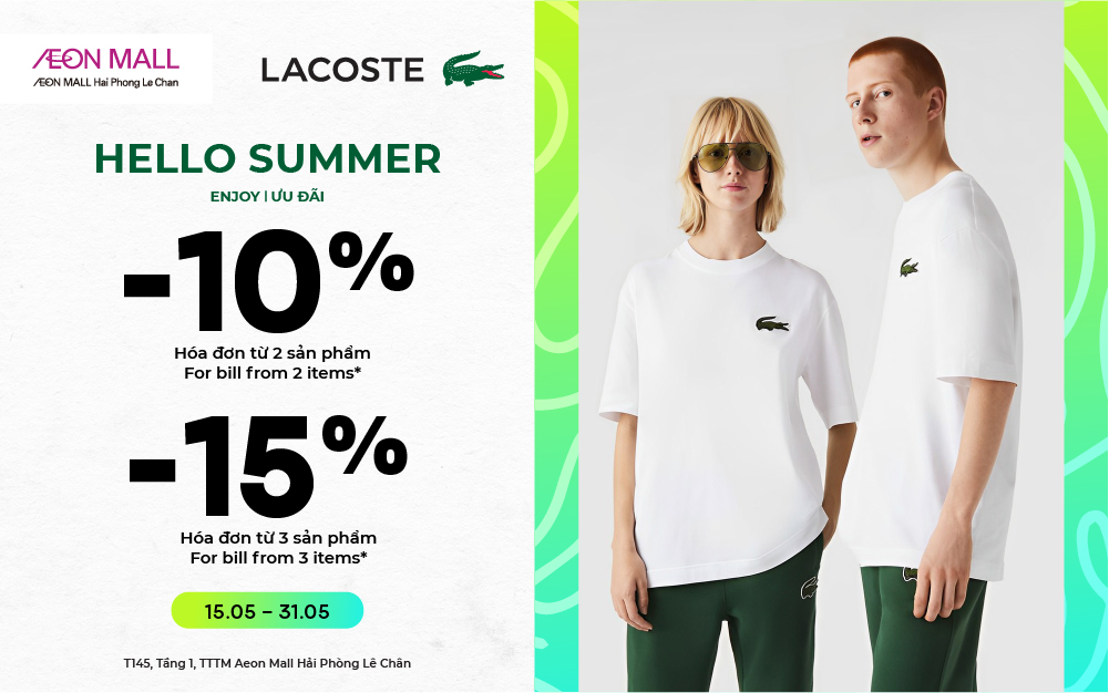 🐊HELLO SUMMER | TẬN HƯỞNG SIÊU ƯU ĐÃI TỪ #LACOSTE