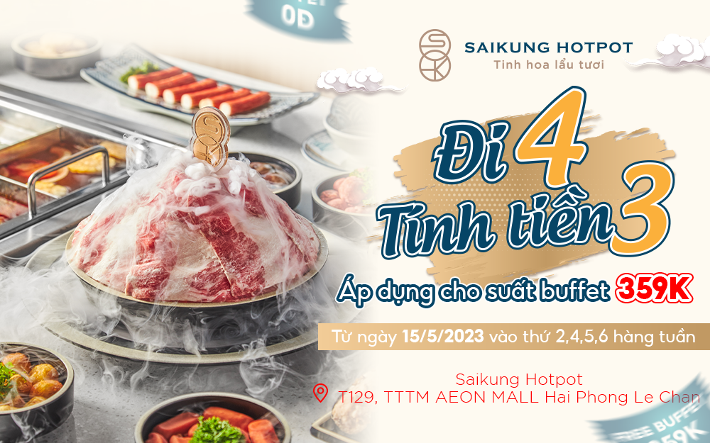 ĐI 4 TÍNH TIỀN 3 – miễn phí buffet 359k cho bàn từ 4 khách hàng