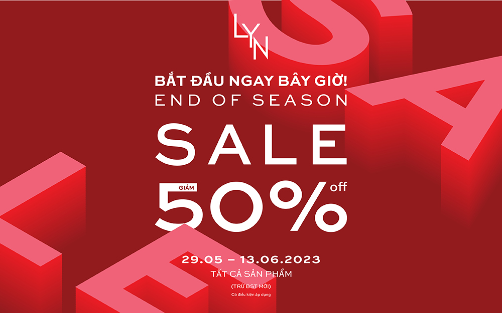 BẮT ĐẦU NGAY BÂY GIỜ! END OF SEASON OFFERS!