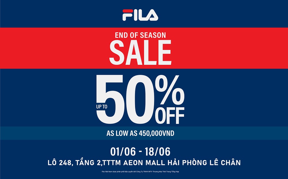 FILA | ĐẾN HẸN LẠI LÊN – FILA ƯU ĐÃI CUỐI MÙA