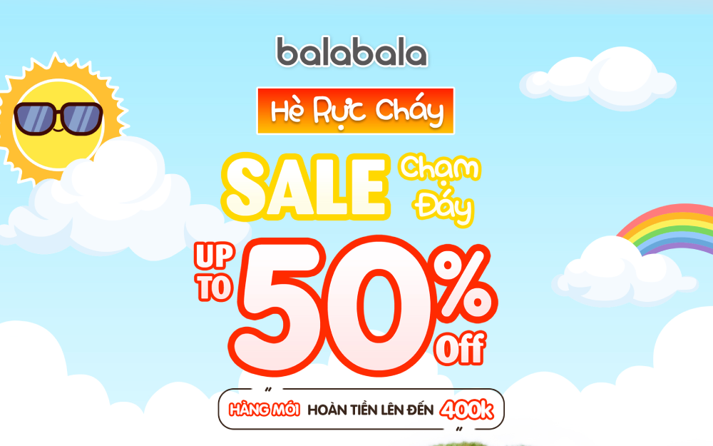 BALA BALA | HÈ RỰC CHÁY – SALE CHẠM ĐÁY ĐẾN 50%