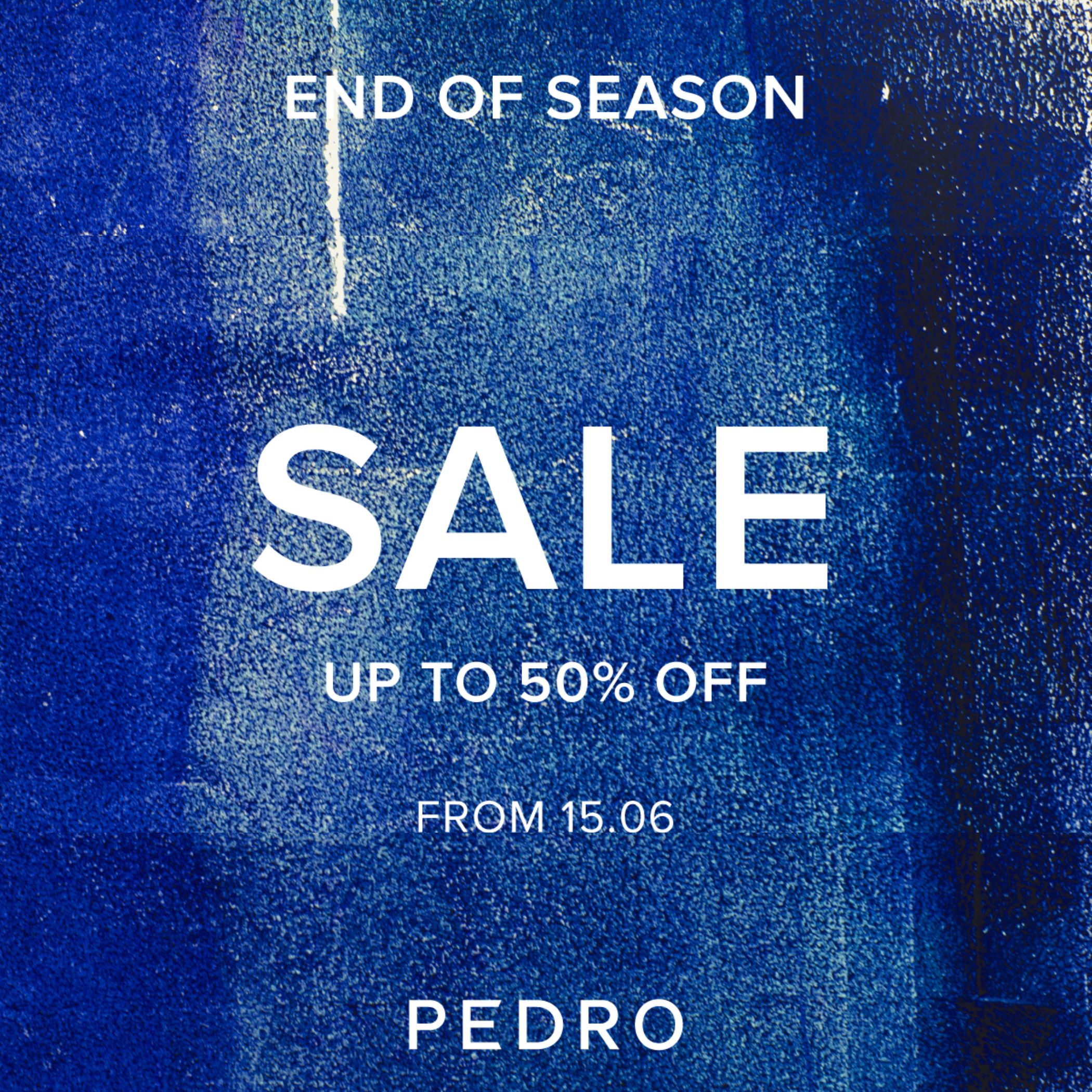 PEDRO – END OF SEASON SALES