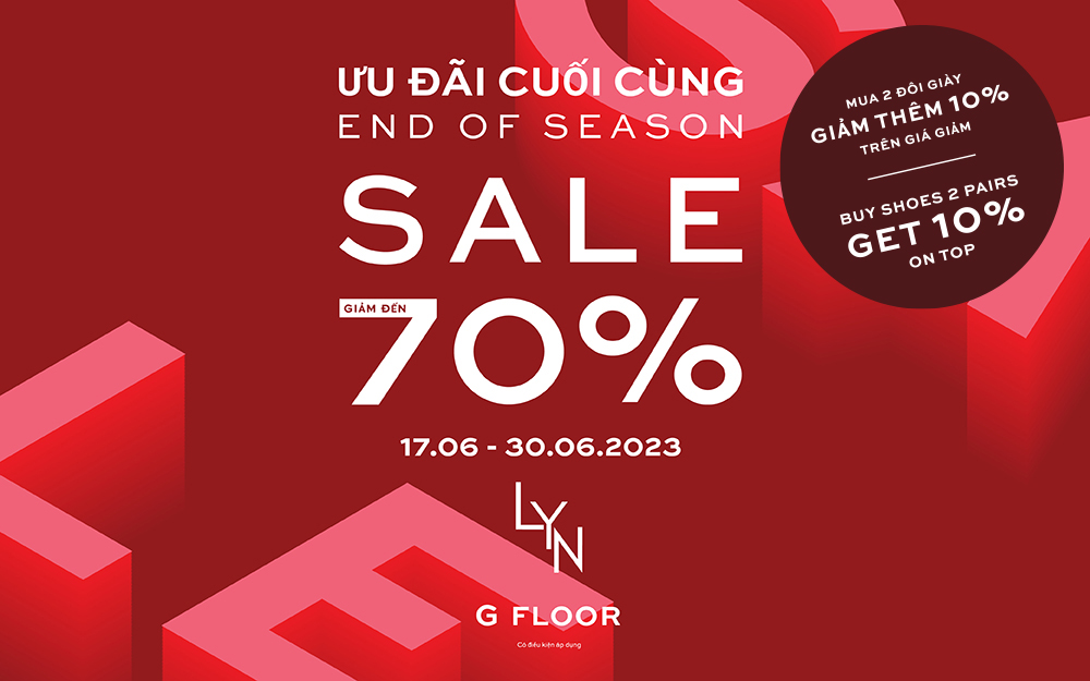 ƯU ĐÃI KHỦNG CUỐI CÙNG TỪ LYN – END OF SEASON – LÊN ĐẾN 70%