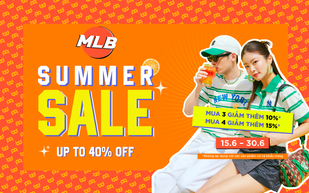 MLB SUMMER SALE | SALE UP TO 40%+++. MUA 3 SẢN PHẨM GIẢM THÊM 10%. MUA 4 SẢN PHẨM GIẢM THÊM 15%