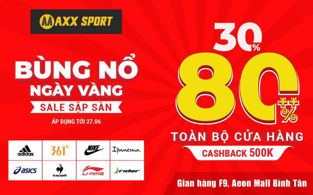 MAXXSPORT | BÙNG NỔ NGÀY VÀNG – SALE SẬP SÀN