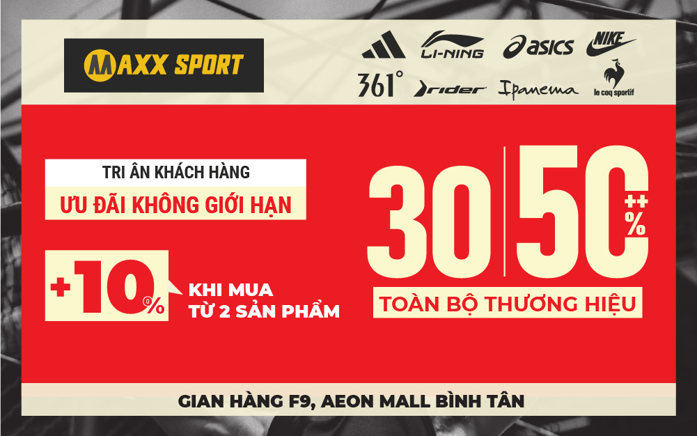 ĐẾN AEON MALL BÌNH TÂN CÙNG MAXXSPORT SĂN SALE HÀNG HIỆU GIÁ HỜI