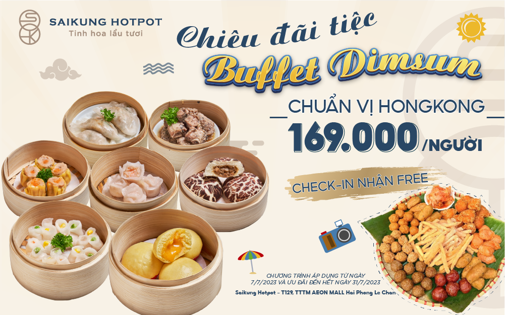 Nâng cấp phiên bản thực đơn Dimsum chào hè – Chén Dimsum thoả thích chỉ 169k/ng ( miễn phí đồ uống và đồ tráng miệng )