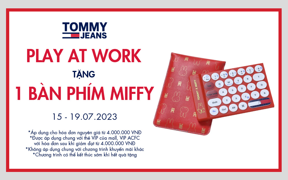 TOMMY HILFIGER PLAY AT WORK – TẶNG 1 BÀN PHÍM MIFFY