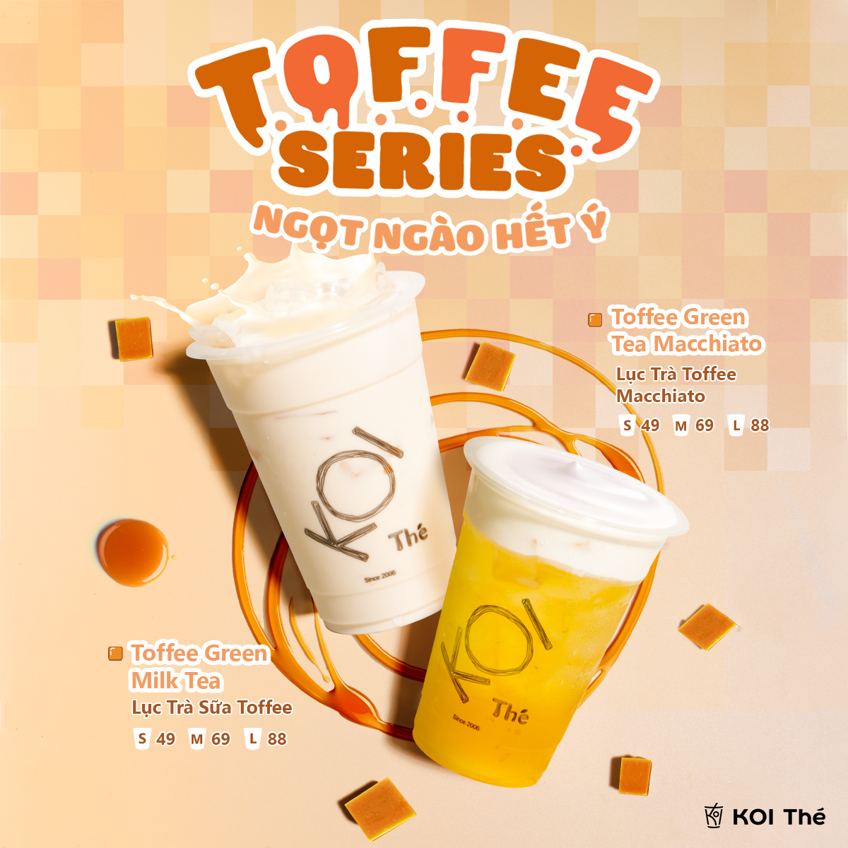 KOI THÉ CHÍNH THỨC RA MẮT TOFFEE SERIES ✨