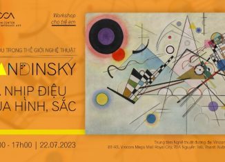 Workshop chu du trong thế giới nghệ thuật – Kandinsky và nhịp điệu của hình, sắc