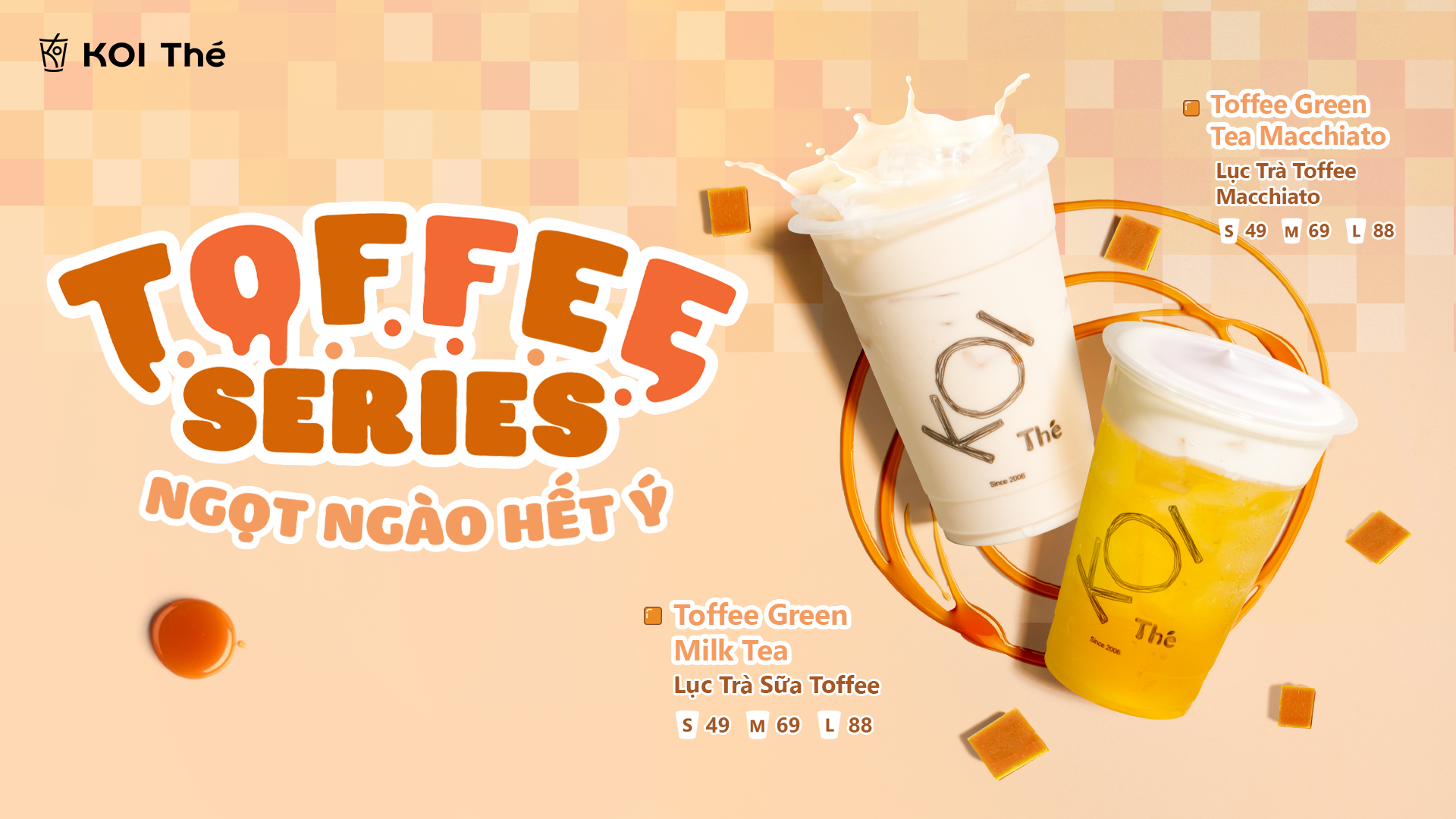 KOI THÉ CHÍNH THỨC RA MẮT TOFFEE SERIES ✨