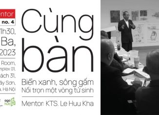 Cùng bàn – ca’mentor meeting no. 4: “Biển xanh, Sông gấm, Nối trọn một vòng tử sinh”