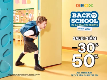 BACK TO SCHOOL - CÙNG GEOX ĐÓN CHÀO NĂM HỌC MỚI